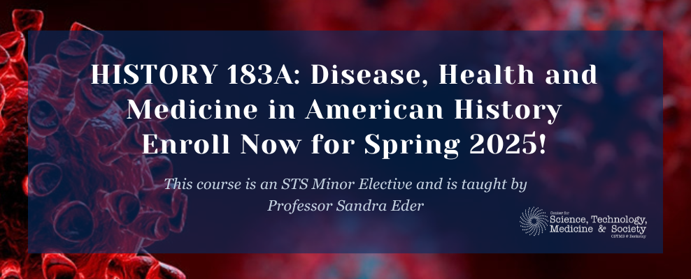 Enroll in HISTORY 183A: Disease, Health and Medicine in American History for Spring 2025!