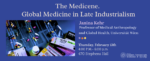 The Medicene. Global Medicine in Late Industrialism